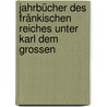 Jahrbücher des fränkischen Reiches unter Karl dem Grossen by Chris Abel