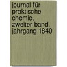 Journal für Praktische Chemie, zweiter Band, Jahrgang 1840 by Otto Linne Erdmann