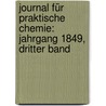 Journal für Praktische Chemie: Jahrgang 1849, dritter Band door Onbekend