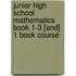Junior High School Mathematics Book 1-3 [And] 1 Book Course