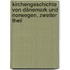 Kirchengeschichte Von Dänemark Und Norwegen, Zweiter Theil