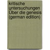 Kritische Untersuchungen Über Die Genesis (German Edition) door Jakob Stähelin Johann
