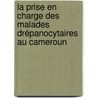 La prise en charge des malades drépanocytaires au Cameroun door Hervé Tiwang Tickeun