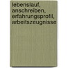 Lebenslauf, Anschreiben, Erfahrungsprofil, Arbeitszeugnisse by Dieter L. Schmich