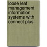 Loose Leaf Management Information Systems with Connect Plus door Stephen Haag