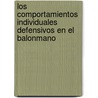 Los comportamientos individuales defensivos en el balonmano by Mª Del Pilar López Graña