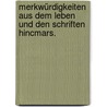 Merkwürdigkeiten aus dem Leben und den Schriften Hincmars. by Wolfgang Friedrich Gess