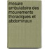 Mesure ambulatoire des mouvements thoraciques et abdominaux