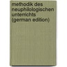 Methodik des Neuphilologischen Unterrichts (German Edition) by Thiergen Oscar