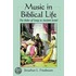Music in Biblical Life: The Roles of Song in Ancient Israel