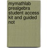 MyMathLab Prealgebra Student Access Kit and Guided Not by Kirk Trigsted