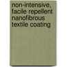 Non-Intensive, Facile Repellent Nanofibrous Textile Coating by Michael Sieber