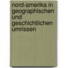 Nord-Amerika in geographischen und geschichtlichen Umrissen by Karl Andree