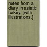 Notes from a Diary in Asiatic Turkey. [With illustrations.] door Henry Algernon George Percy