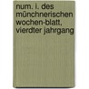 Num. I. des Münchnerischen Wochen-Blatt, vierdter Jahrgang door Onbekend