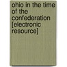 Ohio in the Time of the Confederation [electronic Resource] door Marietta Historical Commission
