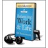 On the Fly Guide to Balancing Work & Life [With Headphones]