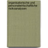 Organisatorische Und Personalwirtschaftliche Risikoanalysen door Carmen Mueller-Nuspl