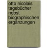 Otto Nicolais Tagebücher nebst biographischen Ergänzungen door Nicolai Otto