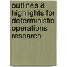 Outlines & Highlights For Deterministic Operations Research door Cram101 Textbook Reviews