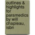 Outlines & Highlights For Paramedics By Will Chapleau, Isbn