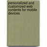 Personalized and Customized Web Contents for Mobile Devices by Mazin S. Al-Hakeem
