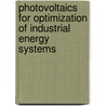 Photovoltaics for optimization of industrial energy systems door Francis Atta Kuranchie