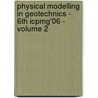 Physical Modelling in Geotechnics - 6th Icpmg'06 - Volume 2 door Zhang L. M