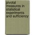 Pivotal Measures in Statistical Experiments and Sufficiency