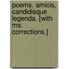 Poems. Amicis, Candidisque Legenda. [with Ms. Corrections.] door Onbekend