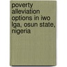 Poverty Alleviation Options In Iwo Lga, Osun State, Nigeria by Goodluck Okezie