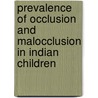 Prevalence of Occlusion And Malocclusion in Indian Children door Tarulatha R. Shyagali