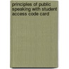 Principles of Public Speaking with Student Access Code Card by Kathleen M. German
