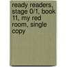 Ready Readers, Stage 0/1, Book 11, My Red Room, Single Copy door Mario Scavatto