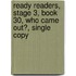 Ready Readers, Stage 3, Book 30, Who Came Out?, Single Copy