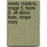 Ready Readers, Stage 5, Book 2, All about Bats, Single Copy