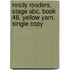 Ready Readers, Stage Abc, Book 48, Yellow Yarn, Single Copy