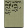 Ready Readers, Stage Zero, Book 7, Red or Blue, Single Copy by Modern Curriculum Press