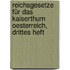 Reichsgesetze für das Kaiserthum Oesterreich, drittes Heft