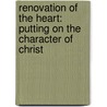 Renovation of the Heart: Putting on the Character of Christ by Eugene H. Peterson
