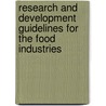 Research and Development Guidelines for the Food Industries door Wilbur A. Gould