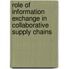 Role of information exchange in collaborative supply chains door Usha Ramanathan