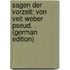 Sagen Der Vorzeit: Von Veit Weber Pseud. . (German Edition)