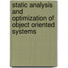 Static Analysis And Optimization Of Object Oriented Systems door Soham Sundar Chakraborty