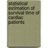 Statistical Estimation Of Survival Time Of Cardiac Patients