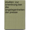 Studien: Zur Orientirung Ber Die Angelegenheiten Der Presse door Johann Jakob Otto August Rühle Von Liliensterne