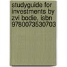 Studyguide For Investments By Zvi Bodie, Isbn 9780073530703 door Zvi Bodie