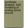 Synthesis, Analysis, And Modeling Of Analog Active Circuits door Ramy Saad