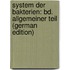 System Der Bakterien: Bd. Allgemeiner Teil (German Edition)