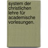 System der christlichen Lehre für academische Vorlesungen. door Karl Immanuel Nitzsch